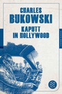 Cover: Kaputt in Hollywood - Fischer Taschenbuch