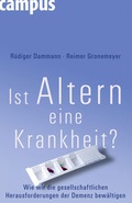 Cover: Ist Altern eine Krankheit? - Campus