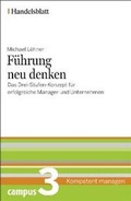 Cover: F&uuml;hrung neu denken - Handelsblatt - Campus