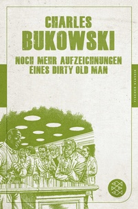 Abbildung von: Noch mehr Aufzeichnungen eines Dirty Old Man - Fischer Taschenbuch