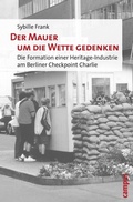 Cover: Der Mauer um die Wette gedenken - Campus