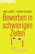 Cover: Bewerben in schwierigen Zeiten - Campus