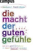 Cover: Die Macht der guten Gef&uuml;hle - Campus