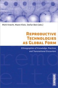 Enlarge image Cover: Reproductive Technologies as Global Form - Campus