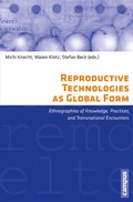 Cover: Reproductive Technologies as Global Form - Campus
