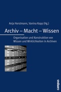 Cover: Archiv - Macht - Wissen - Campus
