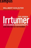 Cover: Die sieben Irrt&uuml;mer des Change Managements - Campus