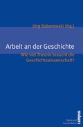 Cover: Arbeit an der Geschichte - Campus