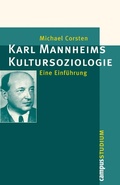 Cover: Karl Mannheims Kultursoziologie - Campus