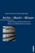 Cover: Archiv - Macht - Wissen - Campus