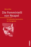 Cover: Die Femminielli von Neapel - Campus