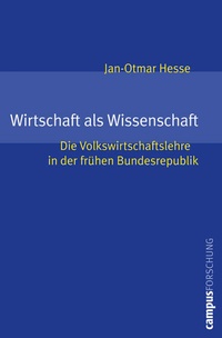 Enlarge image Cover: Wirtschaft als Wissenschaft - Campus