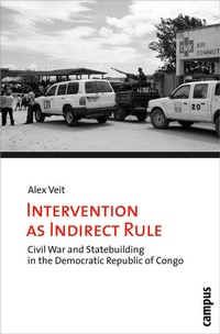 Enlarge image Cover: Intervention as Indirect Rule - Campus