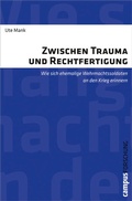 Cover: Zwischen Trauma und Rechtfertigung - Campus