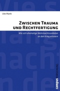 Cover: Zwischen Trauma und Rechtfertigung - Campus