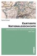 Cover: Kartierte Nationalgeschichte - Campus