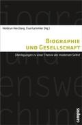Cover: Biographie und Gesellschaft - Campus