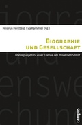 Cover: Biographie und Gesellschaft - Campus