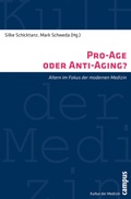 Cover: Pro-Age oder Anti-Aging? - Campus