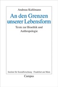 Cover: An den Grenzen unserer Lebensform - Campus