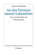 Cover: An den Grenzen unserer Lebensform - Campus