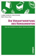 Cover: Die Verantwortung des Konsumenten - Campus
