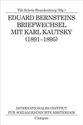 Cover: Eduard Bernsteins Briefwechsel mit Karl Kautsky (1891-1895) - Campus