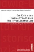 Cover: Die Krise des Sozialstaats und die Intellektuellen - Campus