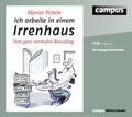 Cover: Ich arbeite in einem Irrenhaus - Campus