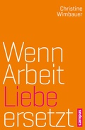 Cover: Wenn Arbeit Liebe ersetzt - Campus