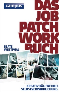 Enlarge image Cover: Das Job-Patchwork-Buch - Campus