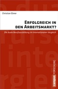 Cover: Erfolgreich in den Arbeitsmarkt? - Campus