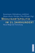 Cover: Wohlfahrtspolitik im 21. Jahrhundert - Campus