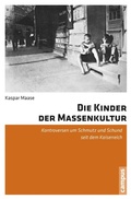 Cover: Die Kinder der Massenkultur - Campus