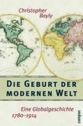 Cover: Die Geburt der modernen Welt - Campus