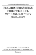 Cover: Eduard Bernsteins Briefwechsel mit Karl Kautsky (1891-1895) - Campus