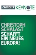 Cover: Schafft ein neues Europa! - Campus
