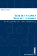 Cover: Was ist krank? Was ist gesund? - Campus