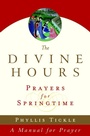Cover: The Divine Hours (Volume Three): Prayers for Springtime - Prh Christian Publishing