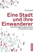 Cover: Eine Stadt und ihre Einwanderer - Campus