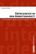 Cover: Erfolgreich in den Arbeitsmarkt? - Campus