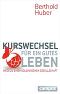 Cover: Kurswechsel f&uuml;r ein gutes Leben - Campus