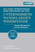 Cover: Unternehmenswandel gegen Widerst&auml;nde - Campus