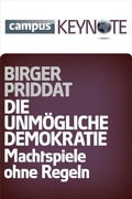 Cover: Die unm&ouml;gliche Demokratie - Campus