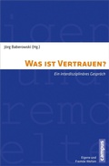 Cover: Was ist Vertrauen? - Campus