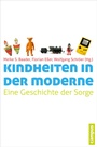 Cover: Kindheiten in der Moderne - Campus