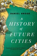 Cover: A History of Future Cities - WW Norton & Co