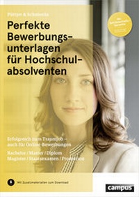 Abbildung von: Perfekte Bewerbungsunterlagen für Hochschulabsolventen - Campus