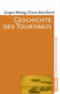 Cover: Geschichte des Tourismus - Campus