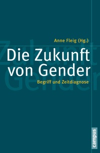 Enlarge image Cover: Die Zukunft von Gender - Campus